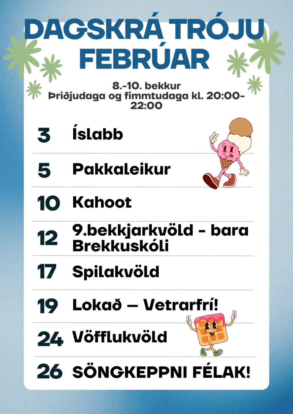 Febrúardagskrá unglingastigs í félagsmiðstöðinni