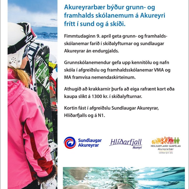 Akureyrarbær býður grunn- og  framhalds skólanemum á Akureyri  frítt í sund og á skíði